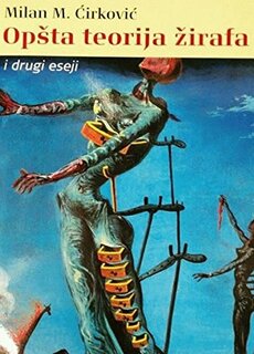 OPŠTA TEORIJA ŽIRAFA i drugi eseji-0 OPŠTA TEORIJA ŽIRAFA i drugi eseji-0