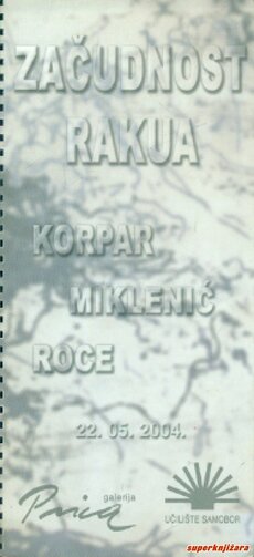ZAČUDNOST RAKUA: KORPAR, MIKLENIĆ, ROCE-0