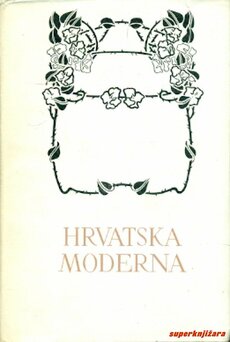 PET STOLJEĆA HRVATSKE KNJIŽEVNOSTI - HRVATSKA MODERNA-0