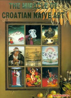 THE MIRACLE OF CROATIAN NAIVE ART-0