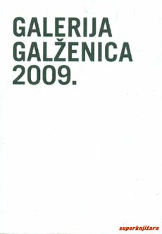 GALERIJA GALŽENICA 2009.-0