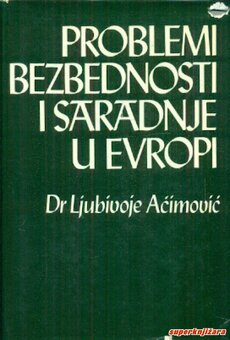 PROBLEMI BEZBEDNOSTI I SARADNJE U EVROPI-0
