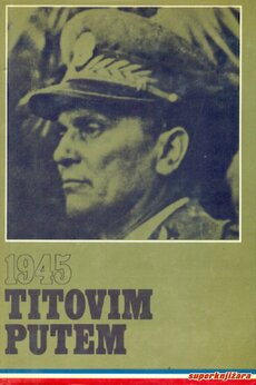 TITOVIM PUTEM 1945.-0