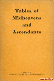 TABLES OF MIDHEAVENS AND ASCENDANTS (eng.)-0