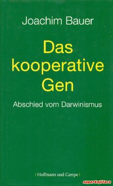 DAS KOOPERATIVE GEN - Abschied vom Darwinismus (njem.)-0