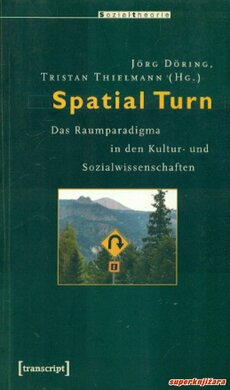 SPATIAL TURN - das Raumparadigma in den Kultur- und Sozialwissenschaften (njem.)-0