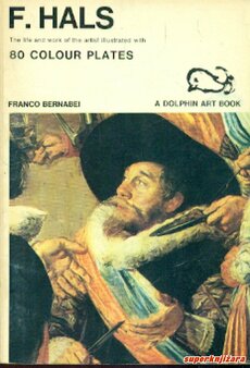 FRANS HALS - the life and work of the artist illustrated with 80 colour plates (eng.)-0