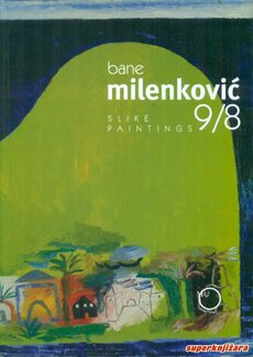 BANE MILENKOVIĆ - SLIKE 9/8-0