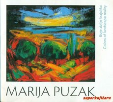 BOJE ZBILJE KRAJOLIKA, COLORS OF LANDSCAPE REALITY - Marija Puzak-0