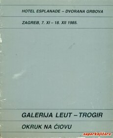 GALERIJA LEUT - TROGIR; OKRUK NA ČIOVU-0