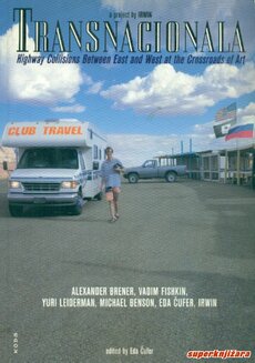 TRANSNACIONALA - highway collisions between east and west at the crossroads of art (eng.)-0