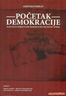 POČETAK DEMOKRACIJE - razlozi za odbacivanje demokratske političke teorije-0