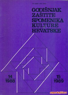 GODIŠNJAK ZAŠTITE SPOMENIKA KULTURE HRVATSKE 14/1988, 15/1989-0