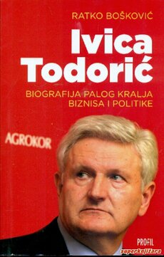IVICA TODORIĆ - Biografija palog kralja biznisa i politike-0