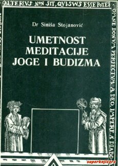 UMETNOST MEDITACIJE, JOGE I BUDIZMA-0