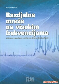 RAZDJELNE MREŽE NA VISOKIM FREKVENCIJAMA - fizikalna ograničenja u prijenosu širokopojasnih signala-0