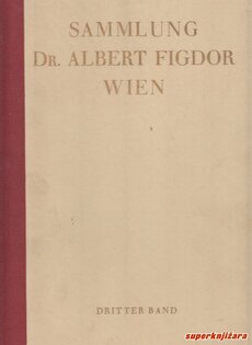 DIE SAMMLUNG: DR. ALBERT FIGDOR, WIEN. ERSTER TEIL, DRITTER BAND-0