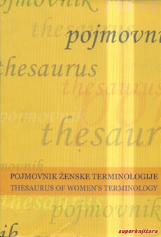 POJMOVNIK ŽENSKE TERMINOLOGIJE - THESAURUS OF WOMENS TERMINOLOGY (hrv, engl)-0