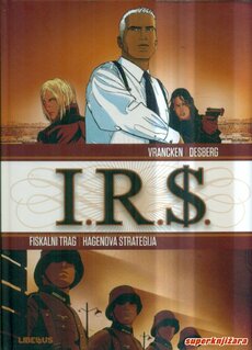 I.R.S. - Fiskalni trag; Hagenova strategija-0