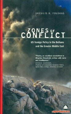 ZONES OF CONFLICT - US foreign policy in the Balkans and the Greater Middle East-0