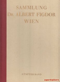 DIE SAMMLUNG: DR. ALBERT FIGDOR, WIEN. ERSTER TEIL, FUNFTER BAND (njem.)-0