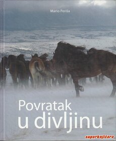 POVRATAK U DIVLJINU - livanjski divlji konji-0