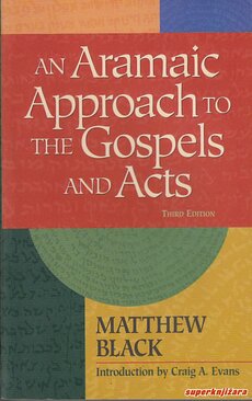 AN ARAMAIC APPROACH TO THE GOSPELS AND ACTS (eng.)-0