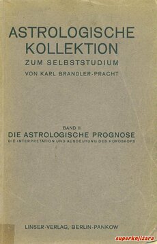 ASTROLOGISCHE KOLLEKTION ZUR SELBSTSTUDIUM - band II: die astrologsiche prognose (njem.)-0