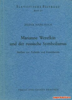 MARIANNE WEREFKIN UND DER RUSSISCHE SYMBOLISMUS (njem.)-0