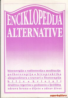 ENCIKLOPEDIJA ALTERNATIVE - tko je tko u alternativnoj medicin-0