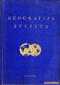 GEOGRAFIJA SVIJETA, knjiga prva: EVROPA-0