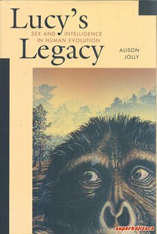 LUCYS LEGACY - sex and intellingence in human evolution (eng.)-0