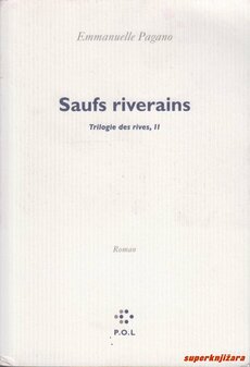 SAUFS RIVERAINS - trilogie des rives, II (franc.)-0