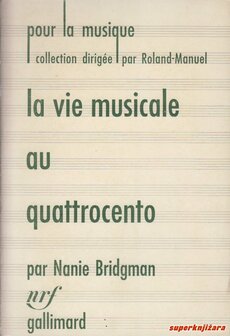 LA VIE MUSICALE AU QUATTROCENTO - et jusqu a la naissance du madrigal (1400-1530) (franc.)-0