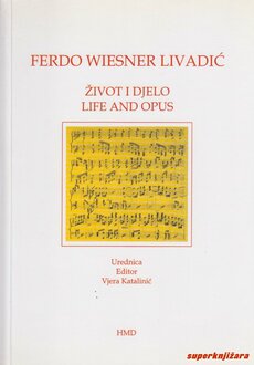 FERDO WIESNER LIVADIĆ - ŽIVOT I DJELA / LIFE AND OPUS (hrv., eng.)-0