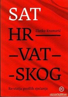 SAT HRVATSKOG - (re:vizija prošlih sjećanja)-0