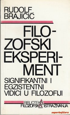 FILOZOFSKI EKSPERIMENT  - Signifikantni i egzistentni vidici u filozofiji-0