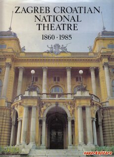 ZAGREB CROATIAN NATIONAL THEATRE 1860 - 1985 (eng.)-0