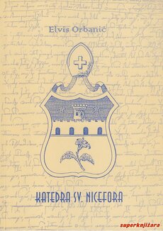KATEDRA SV. NICEFORA - Pvijesna skica Pićanske biskupije-0