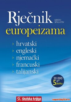 RJEČNIK EUROPEIZAMA - hrvatski, engleski, njemački, francuski, talijanski-0