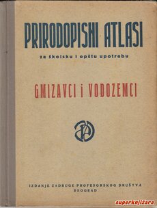 PRIRODOPISNI ATLASI ZA ŠKOLSKU I OPŠTU UPOTREBU - GMIZAVCI I VODOZEMCI-0