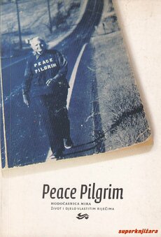 PEACE PILGRIM - Hodočasnica mira-0
