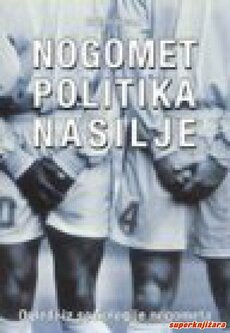 NOGOMET - POLITIKA - NASILJE-0