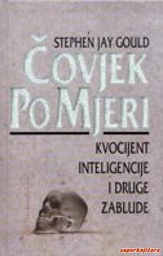 ČOVJEK PO MJERI T.U.- KVOCIJENT INTELIGENCIJE I DRUGE ZABLUDE-0