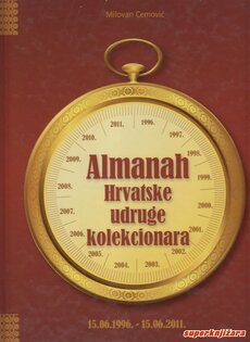 ALMANAH HRVATSKE UDRUGE KOLEKCIONARA 1996. - 2011.-0