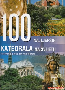 100 NAJLJEPŠIH KATEDRALA NA SVIJETU-0