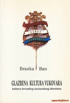 GLAZBENA KULTURA VUKOVARA - kultura hrvatskog nacionalnog identiteta-0