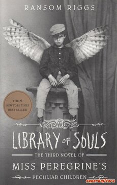 LIBRARY OF SOULS - The third novel of MISS PEREGRINE’S PECULIAR CHILDREN-0
