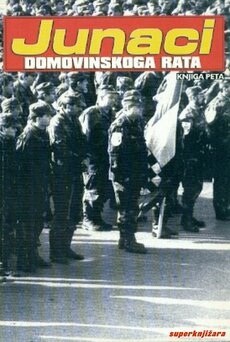 JUNACI DOMOVINSKOGA RATA, knjiga peta-0