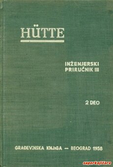 HUTTE - INŽENJERSKI PRIRUČNIK III - 2. deo-0